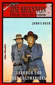 Cover von JIM SHANNON Band 23: Shannon und der Coltmarshal