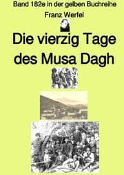 Cover von Die vierzig Tage des Musa Dagh - Zweites Buch - Farbe - Band 182e in der gelben Buchreihe - bei Jürgen Ruszkowski