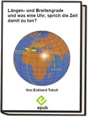 Cover von Längen- und Breitengrade und was hat eine Uhr, sprich die Zeit damit zu tun?