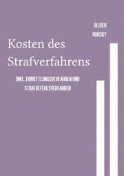 Cover von Kosten des Strafverfahrens inkl. Ermittlungsverfahren und Strafbefehlsverfahren