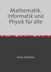 Cover von Mathematik, Informatik und Physik für alle