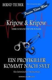 Cover von Kripow & Kripow - Herr Doktor und die Polizei: Ein Profikiller kommt nach Sylt
