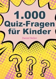 Cover von 1000 Quizfragen für Kinder