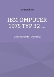 Cover von IBM - Computer 1975 Typ 32 ...