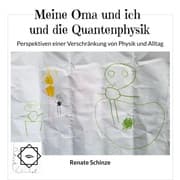 Cover von Meine Oma und ich und die Quantenphysik