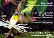 Cover von Aha; so also gelingt ein Bio-Filter Hydrokultur im 3D-Aquarium. Imposante 3D Aquaristik