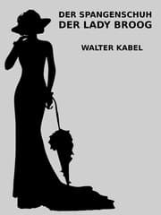 Cover von Der Spangenschuh der Lady Broog