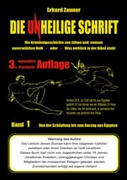 Cover von Die unheilige Schrift: Die Kriminalgeschichte von Jahwe und seinem auserwählten Volk - Was wirklich in der Bibel steht - Teil 1: Von der Schöpfung bis zum Auszug aus Ägypten