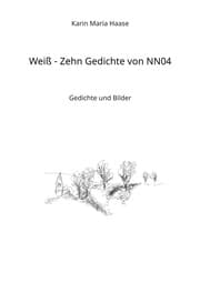 Cover von Weiß - Zehn Gedichte von NN04