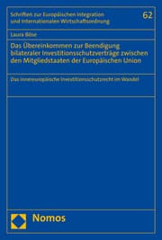 Cover von Das Übereinkommen zur Beendigung bilateraler Investitionsschutzverträge zwischen den Mitgliedstaaten der Europäischen Union