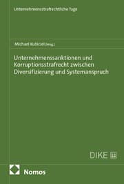 Cover von Unternehmenssanktionen und Korruptionsstrafrecht zwischen Diversifizierung und Systemanspruch
