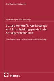 Cover von Soziale Herkunft, Karrierewege und Entscheidungspraxis in der Sozialgerichtsbarkeit