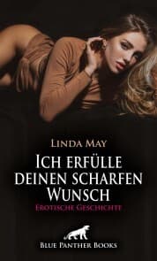 Cover von Ich erfülle deinen scharfen Wunsch , Erotische Geschichte
