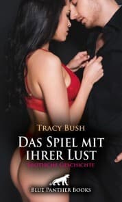 Cover von Das Spiel mit ihrer Lust , Erotische Geschichte