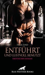 Cover von Entführt und Lustvoll benutzt , Erotischer Roman