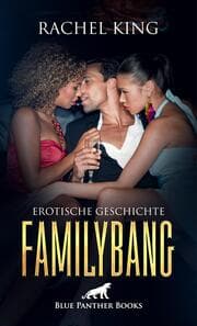 Cover von FamilyBang - Erotische Geschichte