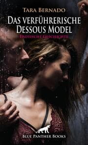Cover von Das verführerische Dessous Model - Erotische Geschichte + 1 weitere Geschichte