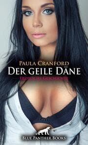 Cover von Der geile Däne - Erotische Geschichte + 2 weitere Geschichten
