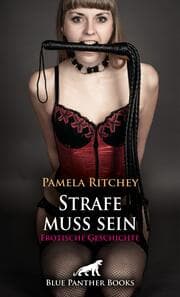 Cover von Strafe muss sein - Erotische Geschichte + 2 weitere Geschichten