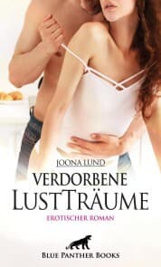 Cover von Verdorbene LustTräume , Erotischer Roman