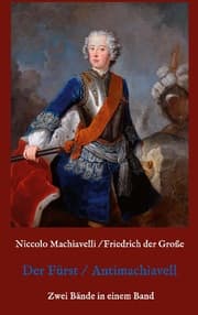 Cover von Der Fürst - Antimachiavell