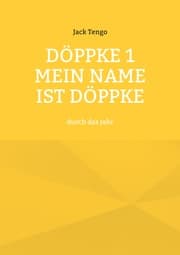 Cover von Döppke 1 Mein Name ist Döppke