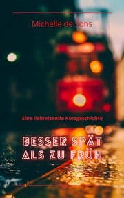 Cover von Besser spät als zu früh