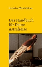 Cover von Das Handbuch für Deine Astralreise