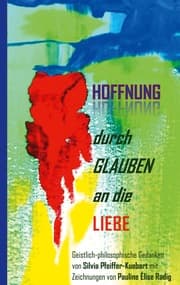 Cover von Hoffnung durch Glauben an die Liebe