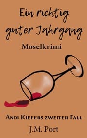 Cover von Ein richtig guter Jahrgang