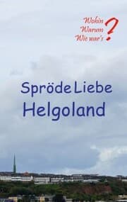 Cover von Spröde Liebe Helgoland