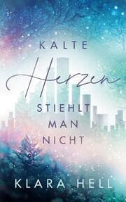 Cover von Kalte Herzen stiehlt man nicht