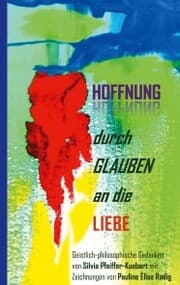 Cover von Hoffnung durch Glauben an die Liebe