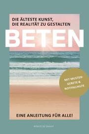 Cover von BETEN - Die älteste Kunst, die Realität zu gestalten