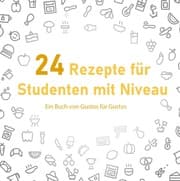 Cover von 24 Rezepte für Studenten mit Niveau