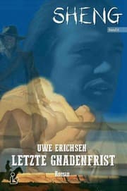 Cover von SHENG, Band 6: LETZTE GNADENFRIST