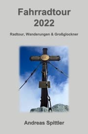 Cover von Fahrradtour 2022 - Österreich, Wanderungen & Großglockner
