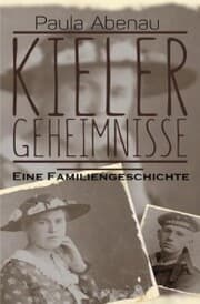 Cover von Kieler Geheimnisse - Eine Familiengeschichte