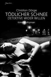 Cover von TÖDLICHER SCHNEE - DETEKTIVE WIDER WILLEN