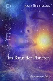 Cover von Phoenix - Im Bann der Planeten