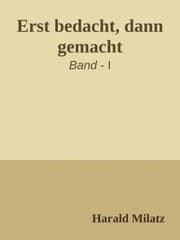 Cover von Erst bedacht, dann gemacht