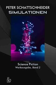 Cover von SIMULATIONEN - SCIENCE FICTION - WERKAUSGABE, BAND 2