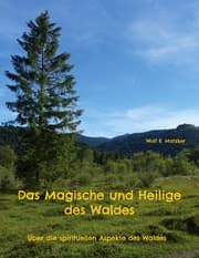 Cover von Das Magische und Heilige des Waldes