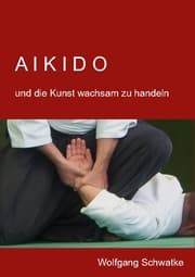 Cover von Aikido und die Kunst wachsam zu handeln