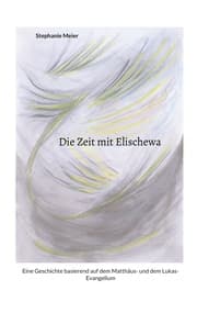 Cover von Die Zeit mit Elischewa