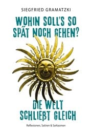 Cover von Wohin soll's so spät noch gehen? Die Welt schließt gleich