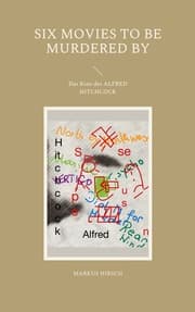 Cover von Six Movies To Be Murdered By