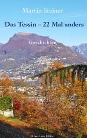 Cover von Das Tessin - 22 Mal anders