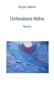 Cover von Unfassbare Nähe
