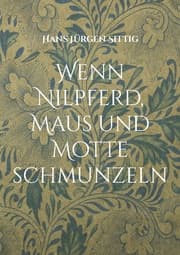 Cover von Wenn Nilpferd, Maus und Motte schmunzeln